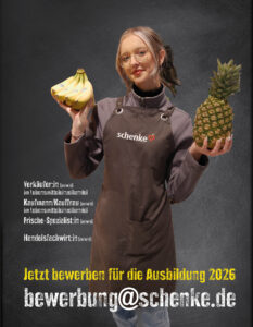 Eine Frau in Schürze hält eine Banane und eine Ananas; Text: Ausbildung 2026, bewerbung@schenke.de.